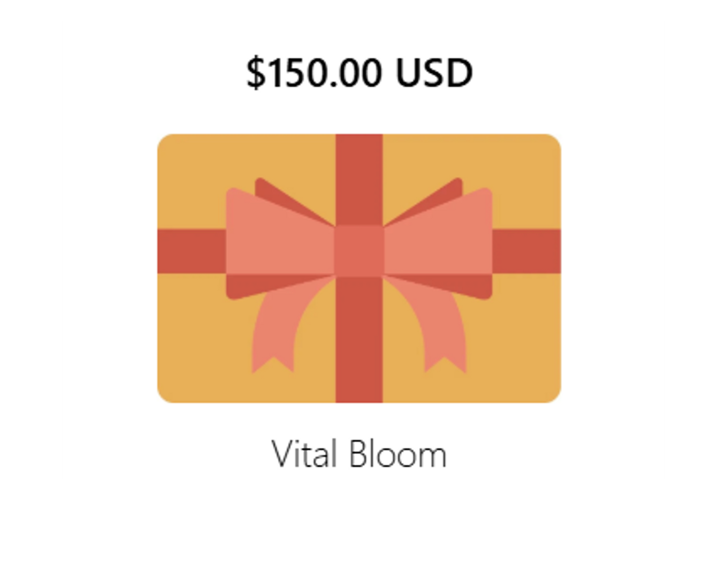 Vital Bloom $150 Gift Card